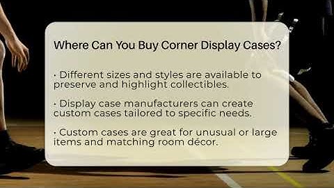 Where Can You Buy Corner Display Cases? - The Memorabilia Zone
