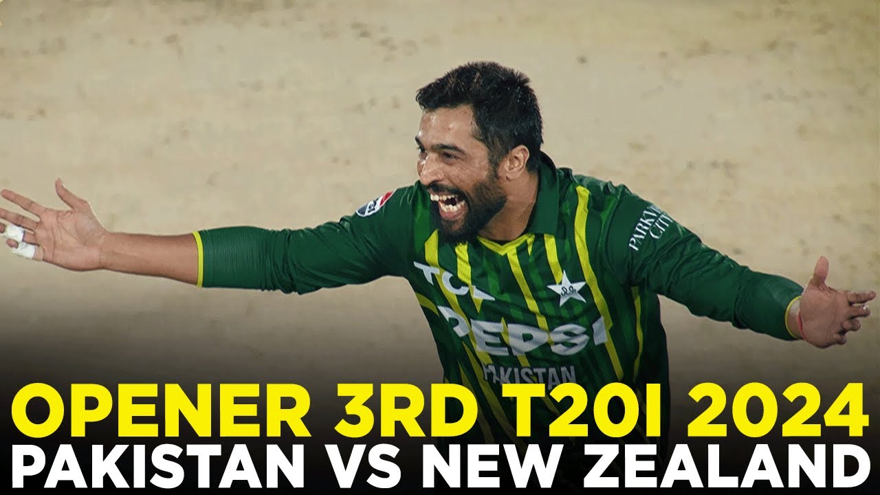 Opener | Pakistan vs New Zealand | 3rd T20I 2024 | PCB | M2E2A - YouTube