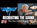 Recreating The Sound: Ep.2 The "Van Halen Snare Sound"