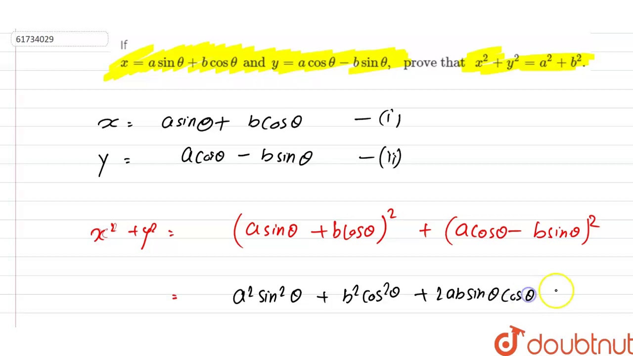 If X A Sin Theta B Cos Theta And Y A Cos Theta B Sin Theta Prove That X 2 Y 2 A 2 Youtube