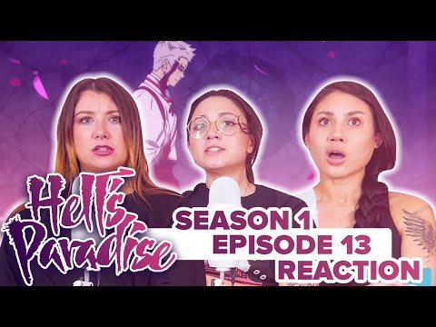 Hell's Paradise - Reaction - S1E13 - Dreams and Reality