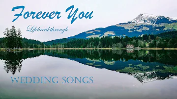 FOREVER YOU - Christian Inspirational Wedding Songs By Lifebreakthrough - Country Gospel Music