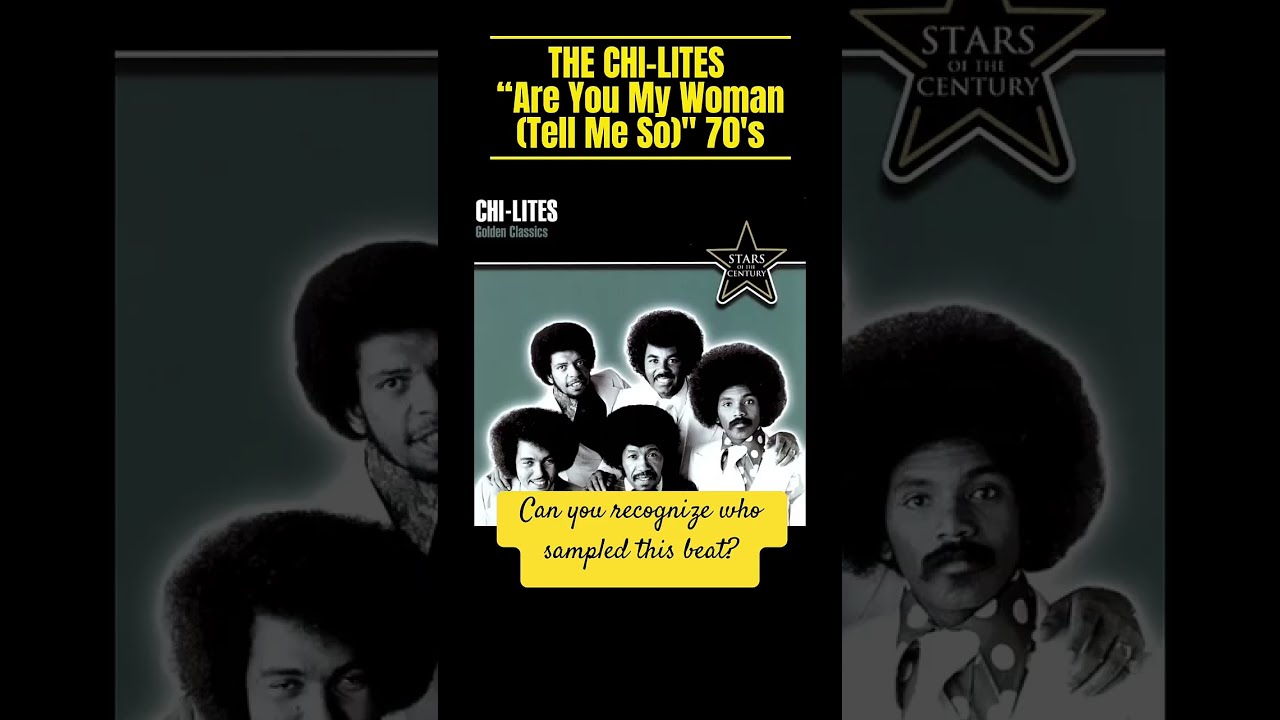 THE CHI LITES “Are You My WomanTell Me So 70's Can you recognize