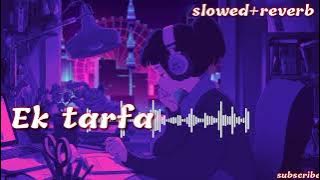 Mohabbat Hogaye The Donoko Ek Harsa Hogya | Slowed reverb song #sadhabahar_official