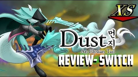 Dust An Elysian Tale Review- Nintendo Switch
