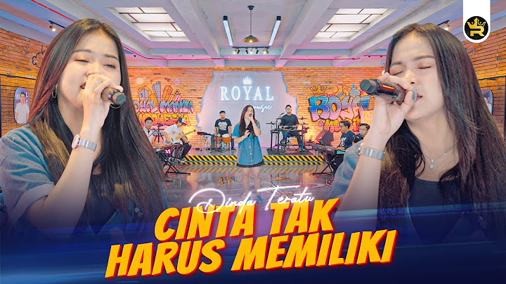 DINDA TERATU - CINTA TAK HARUS MEMILIKI ( Official Live Video Royal Music )