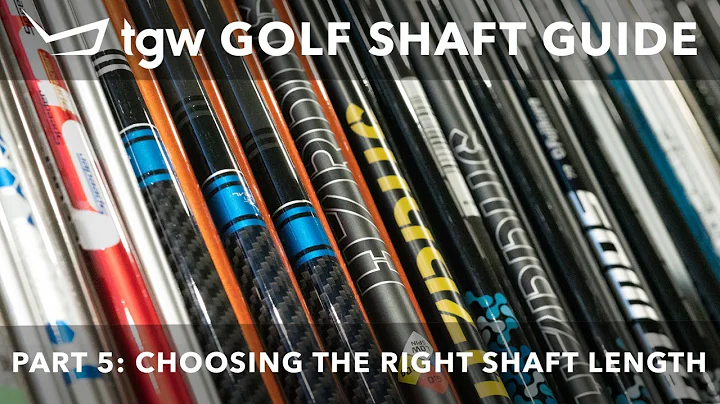 TGW's Golf Shaft Guide Part 5: Choosing the right length of shaft
