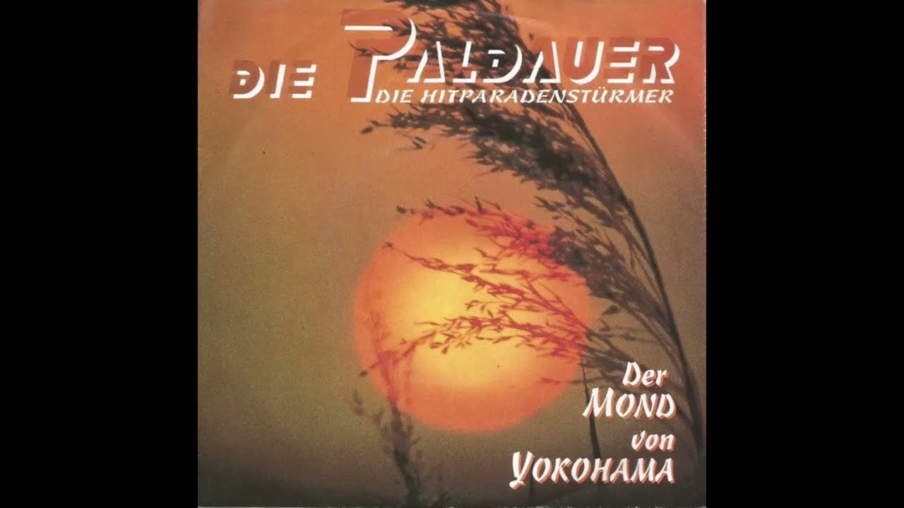 Die Paldauer - Der Mond von Yokohama