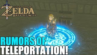 Teleportation Rumors Walkthrough (Botw)