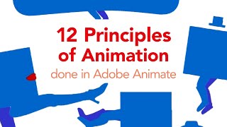 12 Principles of Animatoion done in Adobe Animate