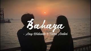 Bahaya -Arsy Widianto & Tiara Andini (speed up) tiktok version