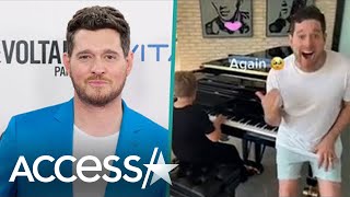 Michael Bublé Tears Up When Son Plays His Song On Piano