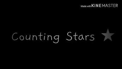 ★ counting stars ★ || unfinished