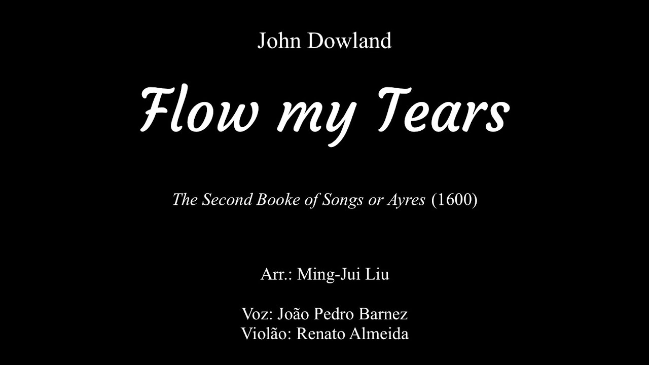 Renato Almeida e João Pedro Barnez - Flow My Tears (John Dowland)