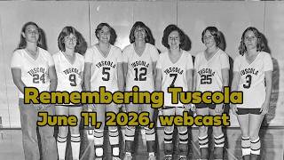 Remembering Tuscola June 11, 2026