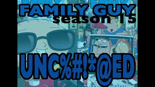 Family guy season 15 uncensored scenes Family guy season 15 uncensored scenes