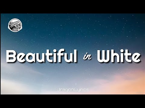 Shane Filan - Beautiful in White [Lyrics] You look so Beautiful in