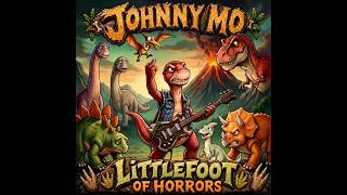 Johnny Mo - Littlefoot of Horrors (remix)