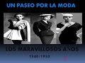 UN PASEO POR LA MODA 1940/1950