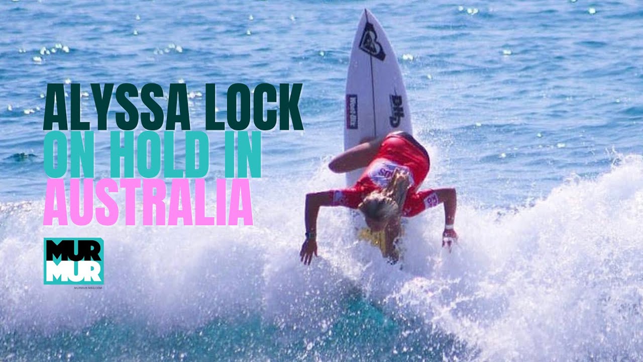ALYSSA LOCK ON HOLD IN AUSTRALIA