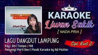 Liwan Sakik | Karaoke Lirik | Nada PRIA | Lagu Lampung | Musik Dangdut | Cipt. Rusli Z.