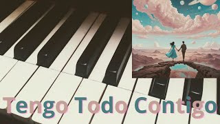 Tengo Todo Contigo Thyan V Piano Tutorial Cover