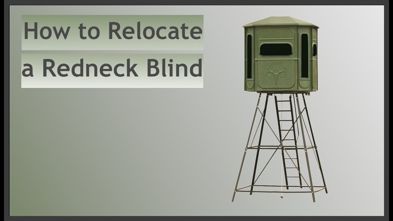How to Move a Redneck Blind YouTube