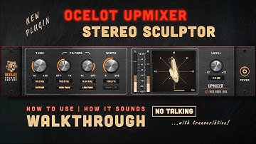 Fuse Audio Labs OCELOT Upmixer Stereo Sculptor || How to use - How it sounds - Walkthrough (no talk)