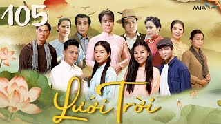 Phim Lưới Trời - Tập 105 Phim Bộ Tình Cảm Tâm Lý Việt Nam Hay Nhất 2024 Nhật Kim Anh X Trung Dũng