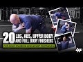 20 leg abs upper body and full body finishers for your training and group workouts