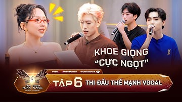 Thi Đấu Vocal: MINH HIẾU Khoe Giọng Cực Ngọt, LÂM ANH Lên "High Note" Chinh Phục Mentor