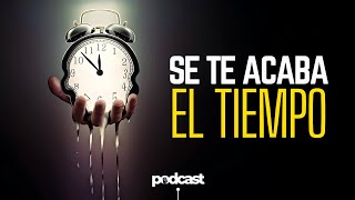 Se Te Acaba El Tiempo... (Y Lo Sabes)