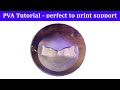 PVA tutorial - water soluble Filament. Printing without traces of support