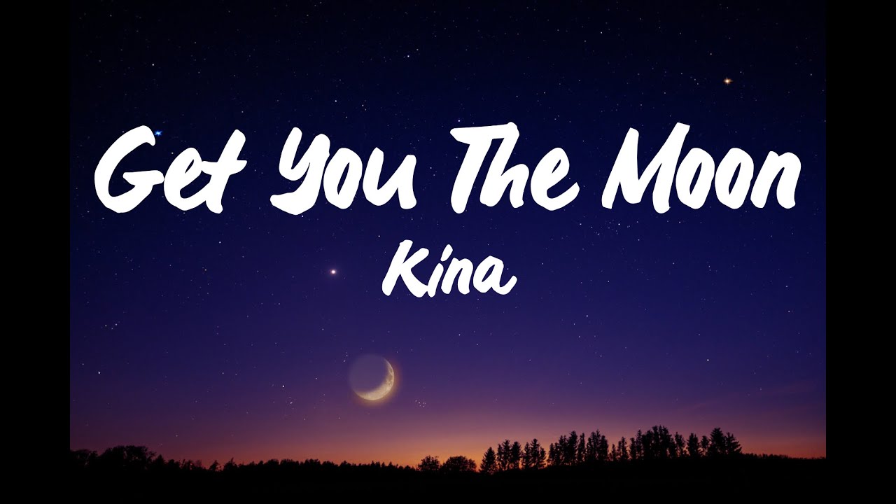 Kina get you the moon (Lyrics) ft. Snow YouTube Kina get you the moon (Lyrics) ft. Snow YouTube