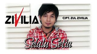 Zivilia - Selalu Setia New Single 2023