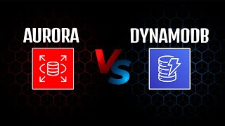 AWS Aurora VS DynamoDB