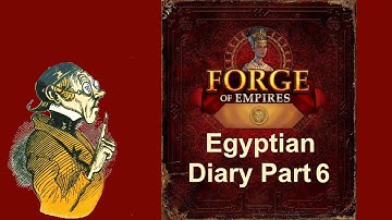 FoEhints: Egyptian Diary Part 6 in Forge of Empires