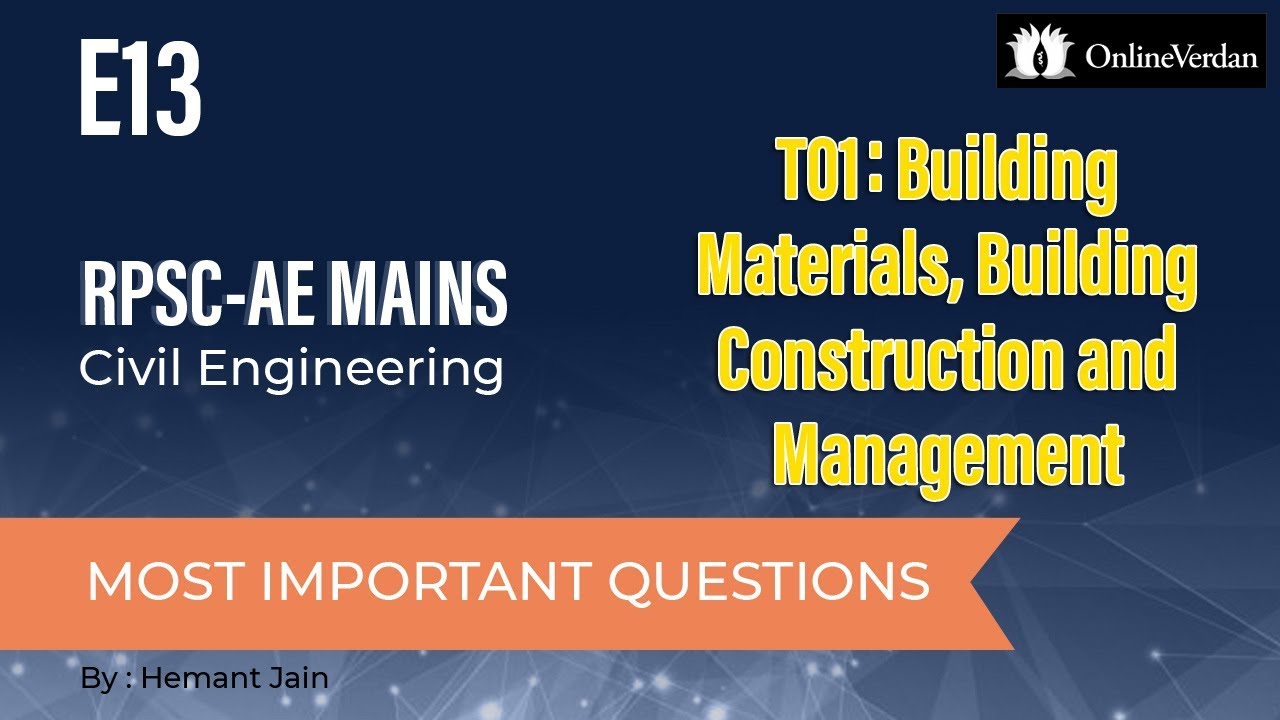 E13: Most Important Questions | RPSC AEn Mains | Civil Engineering | T01: Building Material