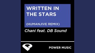 Written in the Stars (Humanjive Remix Radio Edit) - Power Music Workout