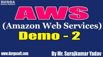 AWS tutorials || Demo - 2 || by Mr. Surajkumar Yadav On 12-03-2021 @9PM IST