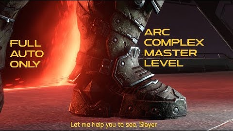 Arc Complex Master Level using only Full Auto (No Chainsaw - Ultra Nightmare)