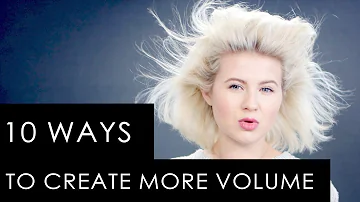 10 WAYS TO CREATE MORE VOLUME TO YOUR HAIR | Milabu