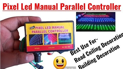 Pixel Manual Parallel Controller || Pixel Parallel Controller || Pixel Light Parallel Controllers
