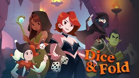 Dice & Fold 11 minutes of gameplay.