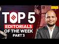 CLAT 2027: Top 5 Most Important Editorials of the Week | #3 | Editorial Analysis for CLAT
