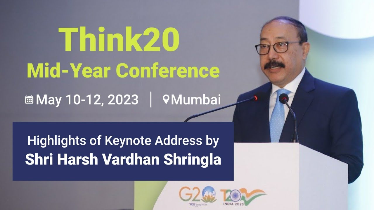 G20 Chief Coordinator Harsh V Shringla addresses the Think20 Mid-Year Conference 2023