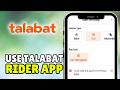 How To Use Talabat Rider App (2026) - Talabat Rider App Tips And Tricks