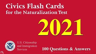 US Citizenship Naturalization Test 2021 (OFFICIAL 100 TEST QUESTIONS &amp; ANSWERS)