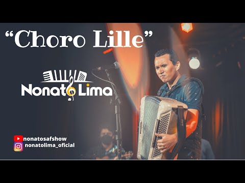 CHORO LILLE - NONATO LIMA