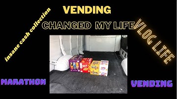 VENDING LIFE VLOG| MARATHON VENDING| VENDING CHANGED MY LIFE!!